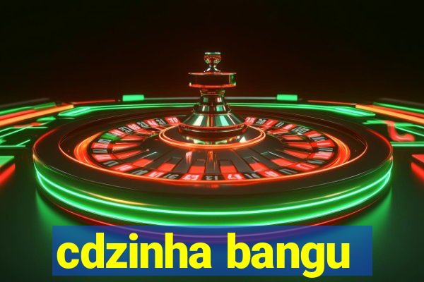 cdzinha bangu